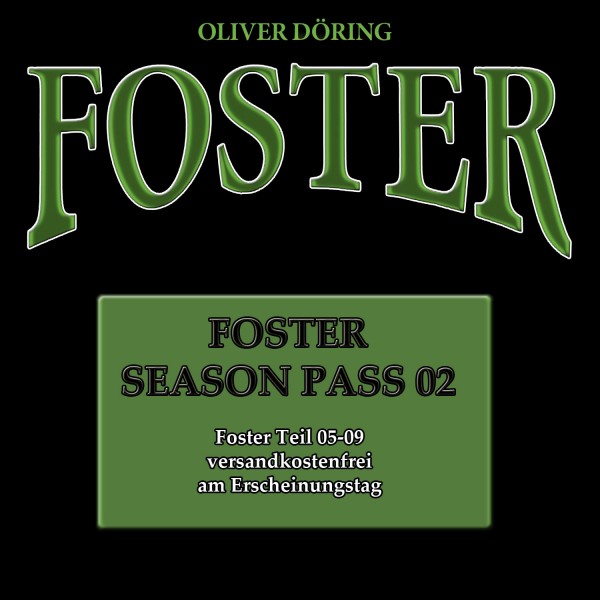 Foster Season Pass Folge 05-09