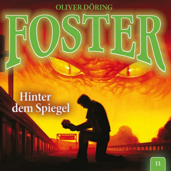 Foster 11 - Hinter dem Spiegel - 1CD