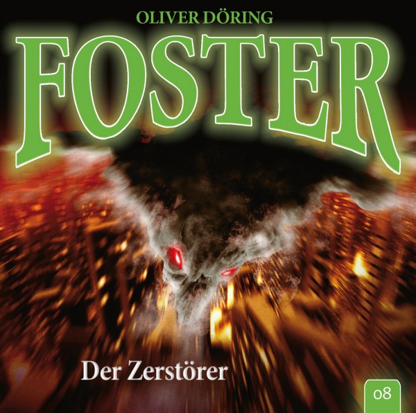 Foster 08 – Der Zerstörer - 1CD