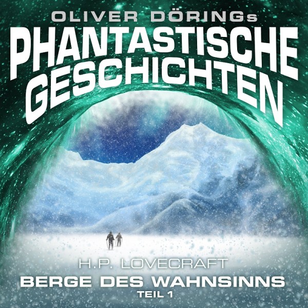 Phantastische Geschichten: Berge des Wahnsinns, Teil 1 - 1CD