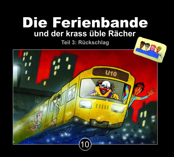 Die Ferienbande: Die Ferienbande und der krass üble Rächer- Folge 10 (Teil 3: Rückschlag) - Download