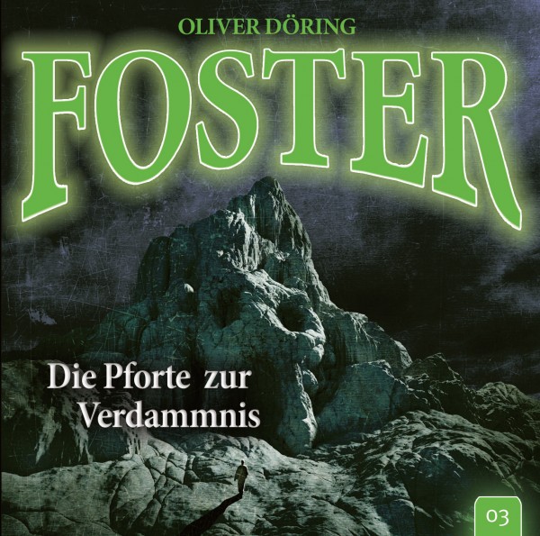 Foster 03 - Die Pforte zur Verdammnis - 1CD