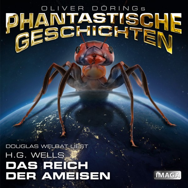 Phantastische Geschichten - H.G. Wells - "Das Reich der Ameisen" - Download