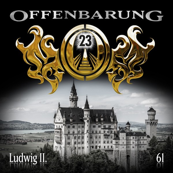 Offenbarung 23 Folge 61 - Ludwig II. - Download