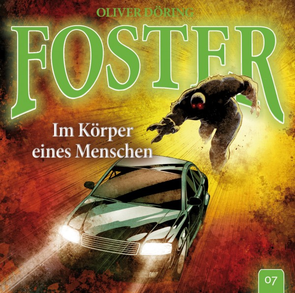 Foster 07 - Im Körper eines Menschen - 1CD