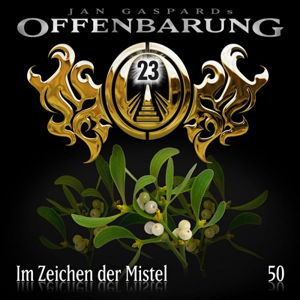 Offenbarung 23 Folge 50 - Im Zeichen der Mistel - Download