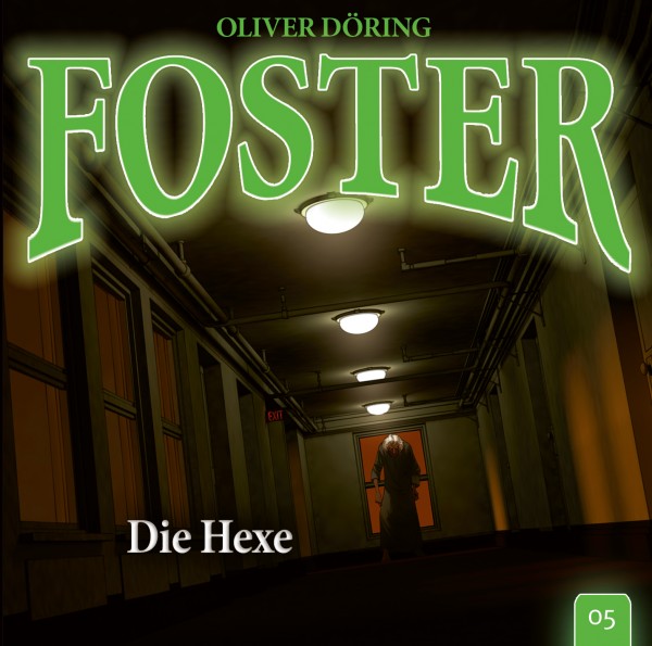 Foster 05 – Die Hexe 1CD