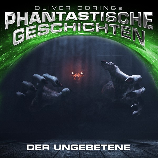 Phantastische Geschichten - Der Ungebetene - Download