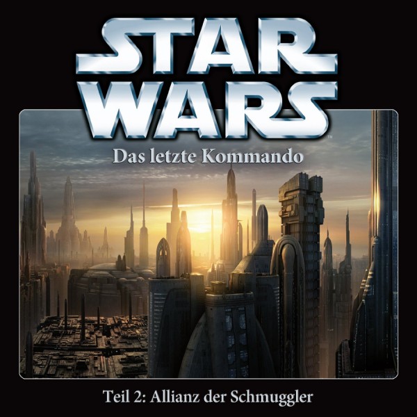 Star Wars - Das letzte Kommando - Teil 2 - Allianz der Schmuggler